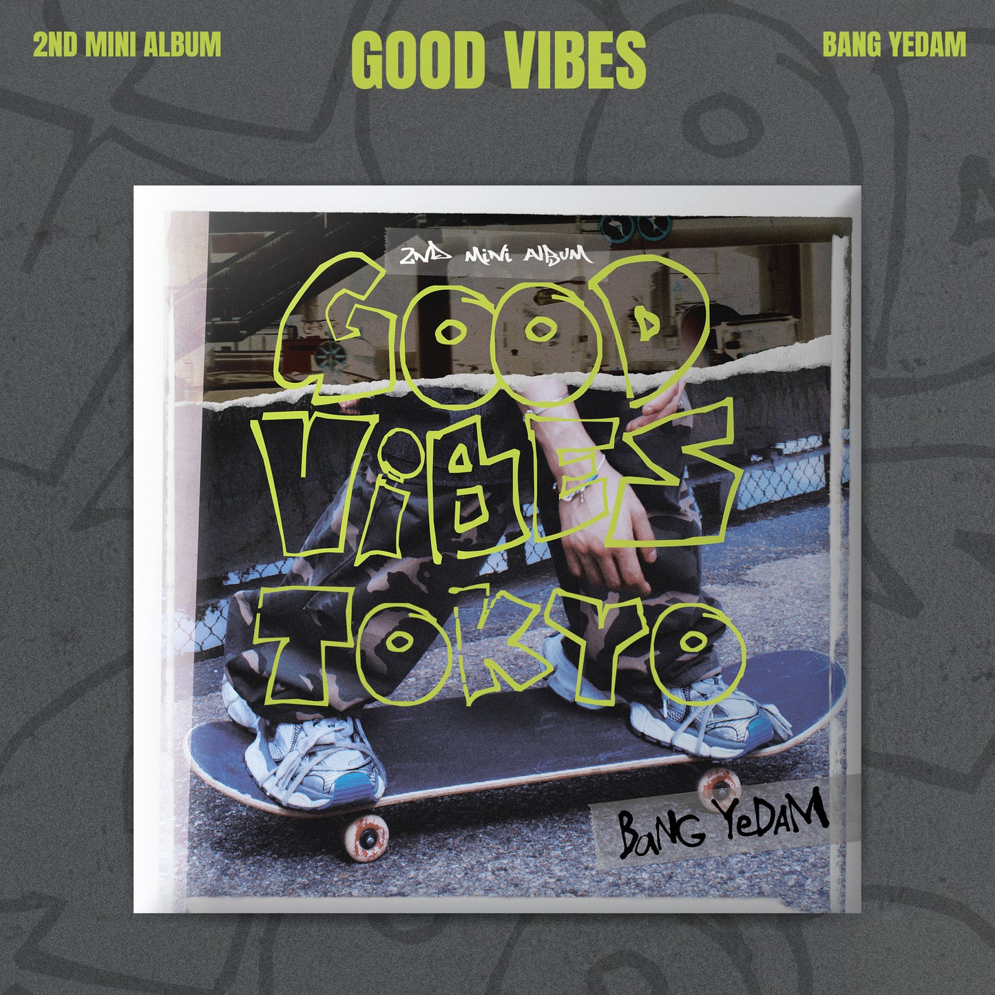 <TOKYO> BANG YEDAM_2ND Mini Album [GOOD ViBES]